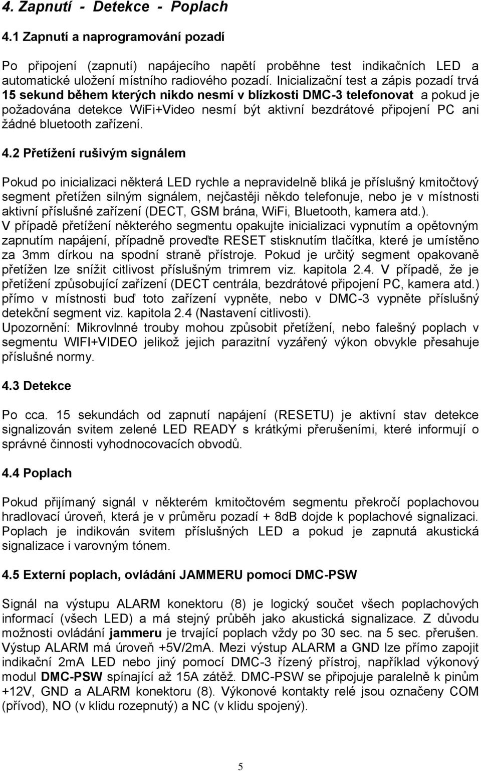 bluetooth zařízení. 4.