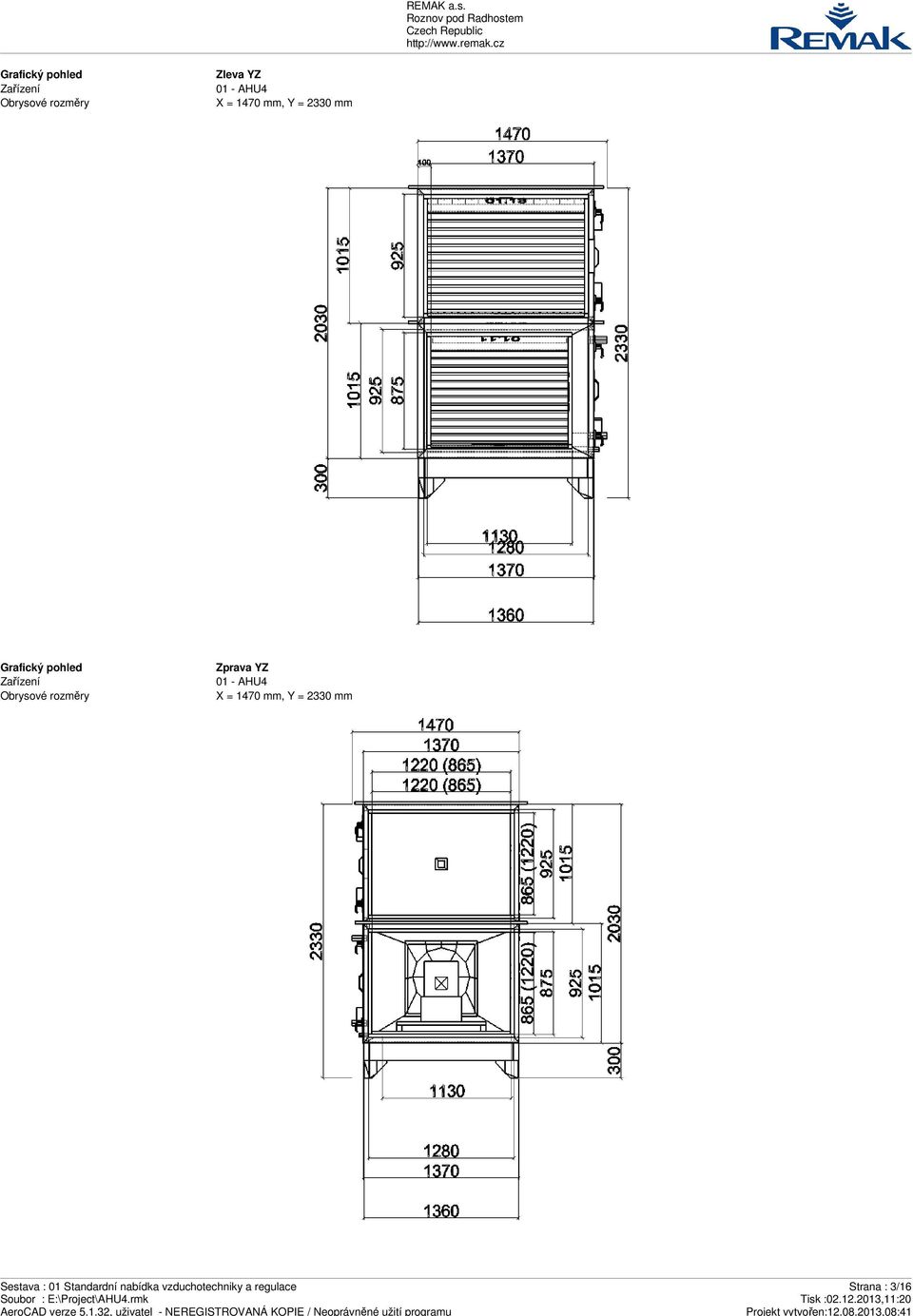 rozměry Zprava YZ 01 - AHU4 X = 1470 mm, Y = 2330 mm Sestava