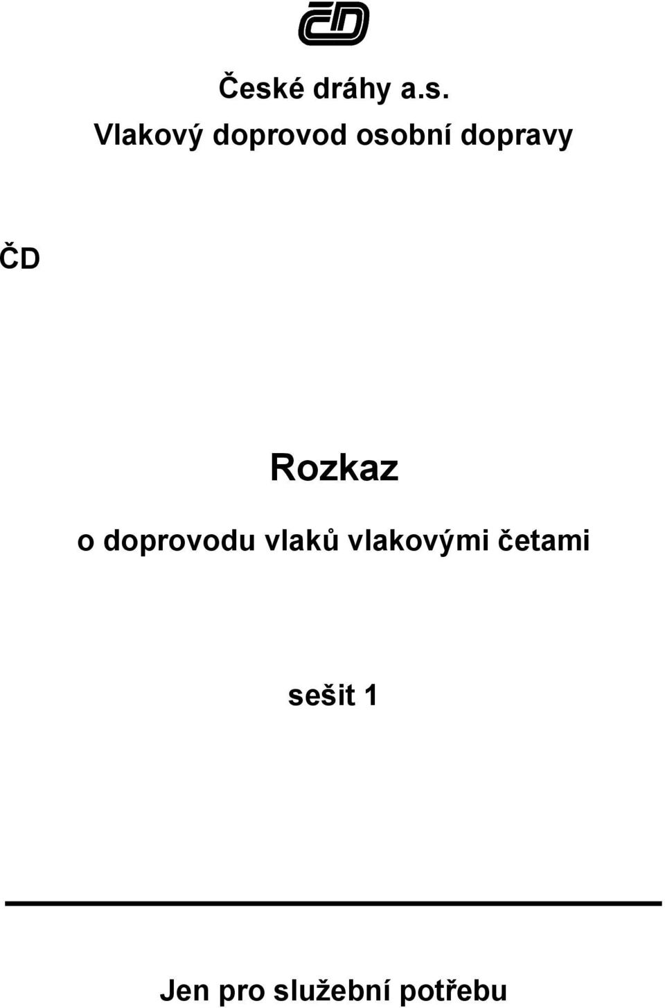 Rozkaz o doprovodu vlaků