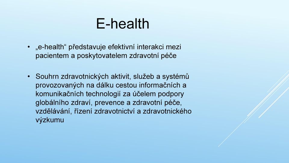 dálku cestou informačních a komunikačních technologií za účelem podpory globálního