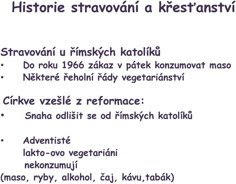 Církve vzešlé z reformace: Snaha odlišit se od římských katolíků