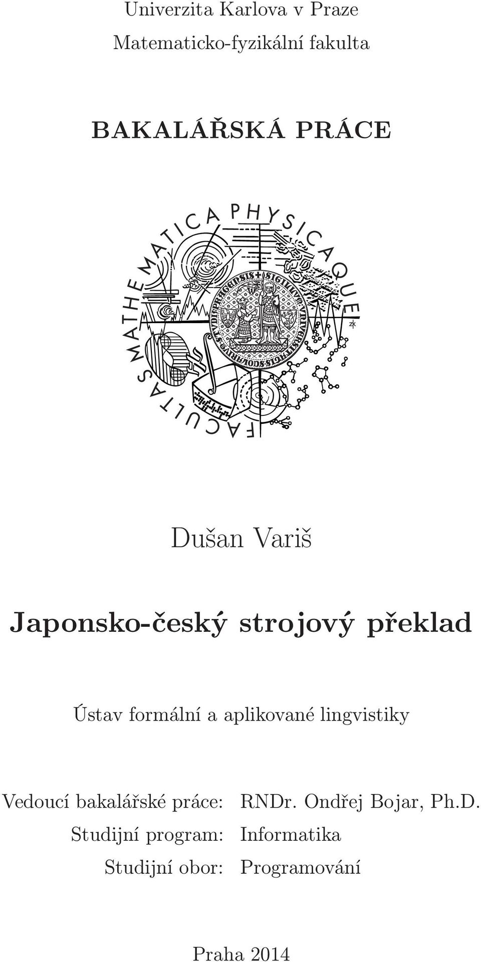 aplikované lingvistiky Vedoucí bakalářské práce: RNDr.