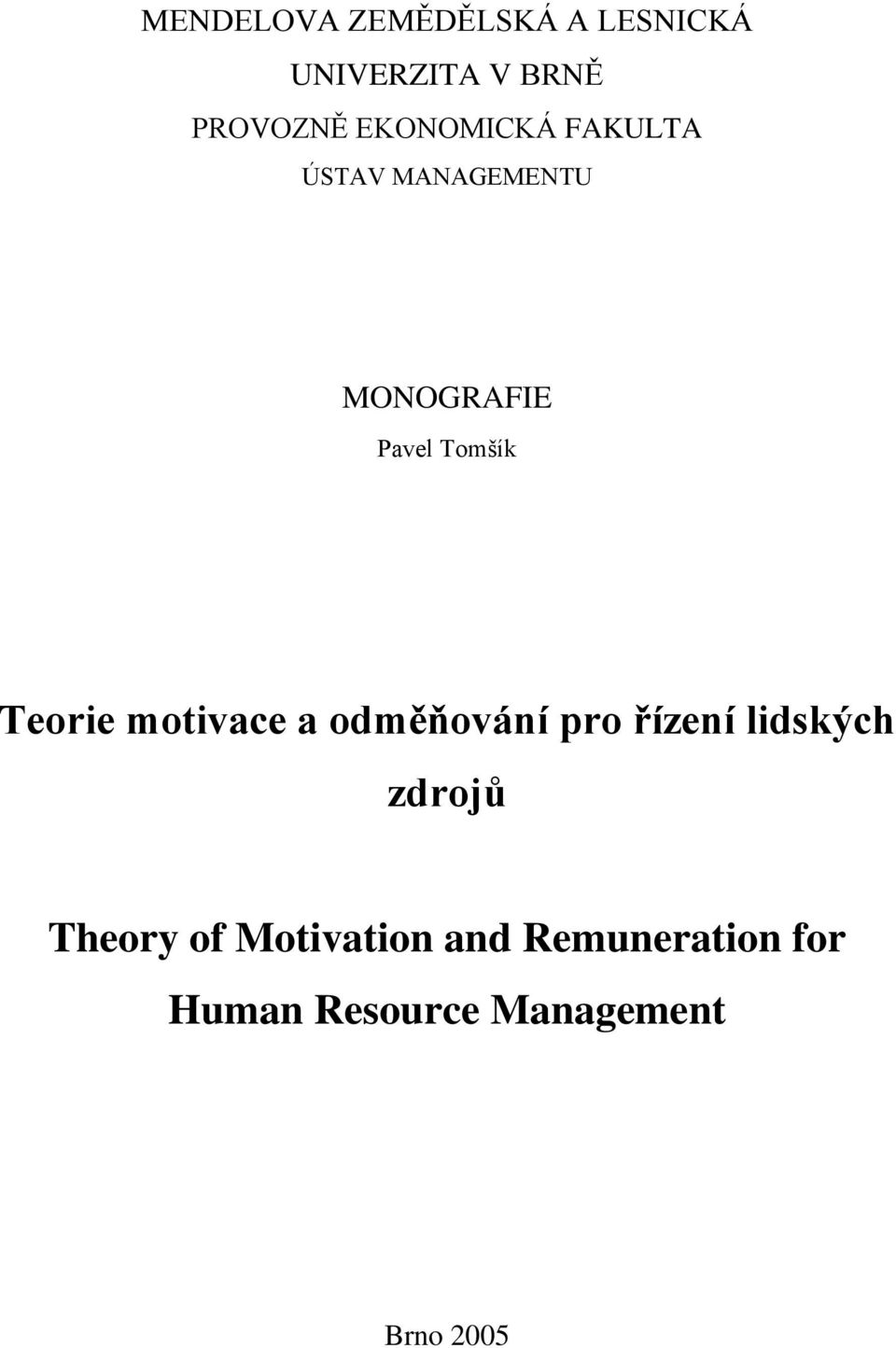 Teorie motivace a odměňování pro řízení lidských zdrojů Theory