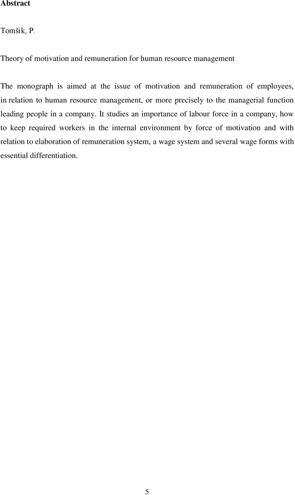 of employees, in relation to human resource management, or more precisely to the managerial function leading people in a company.