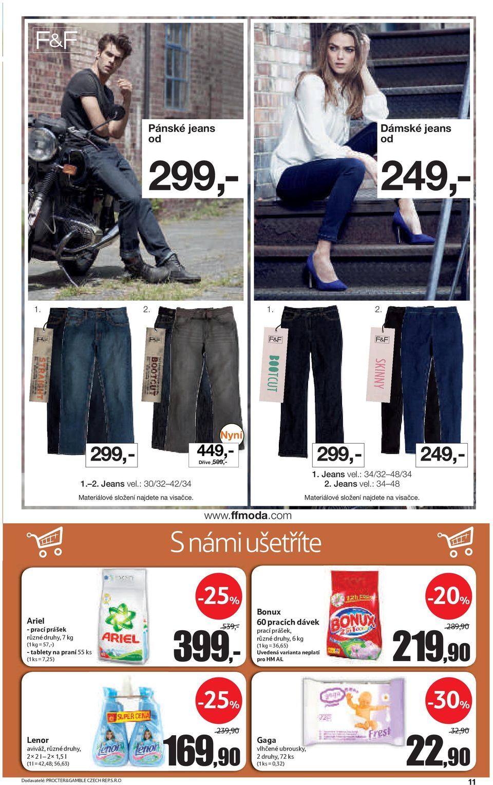 Ariel - prací prášek různé druhy, 7 kg (1 kg = 57,-) - tablety na praní 55 ks (1 ks = 7,25) 539,- 399,- Bonux 60 pracích dávek prací prášek, různé druhy, 6 kg (1 kg = 36,65)
