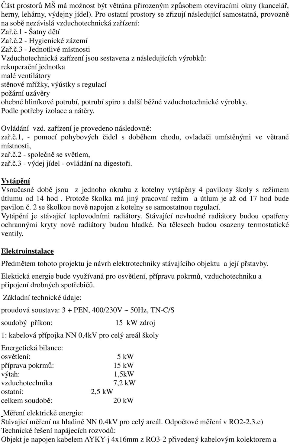 1 - Šatny dětí Zař.č.