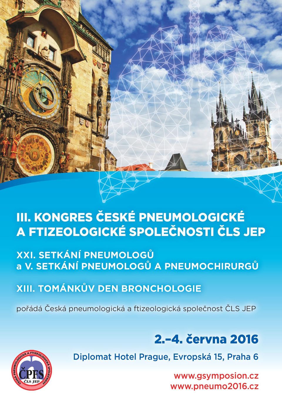 TOMÁNKŮV DEN BRONCHOLOGIE pořádá Česká pneumologická a ftizeologická společnost