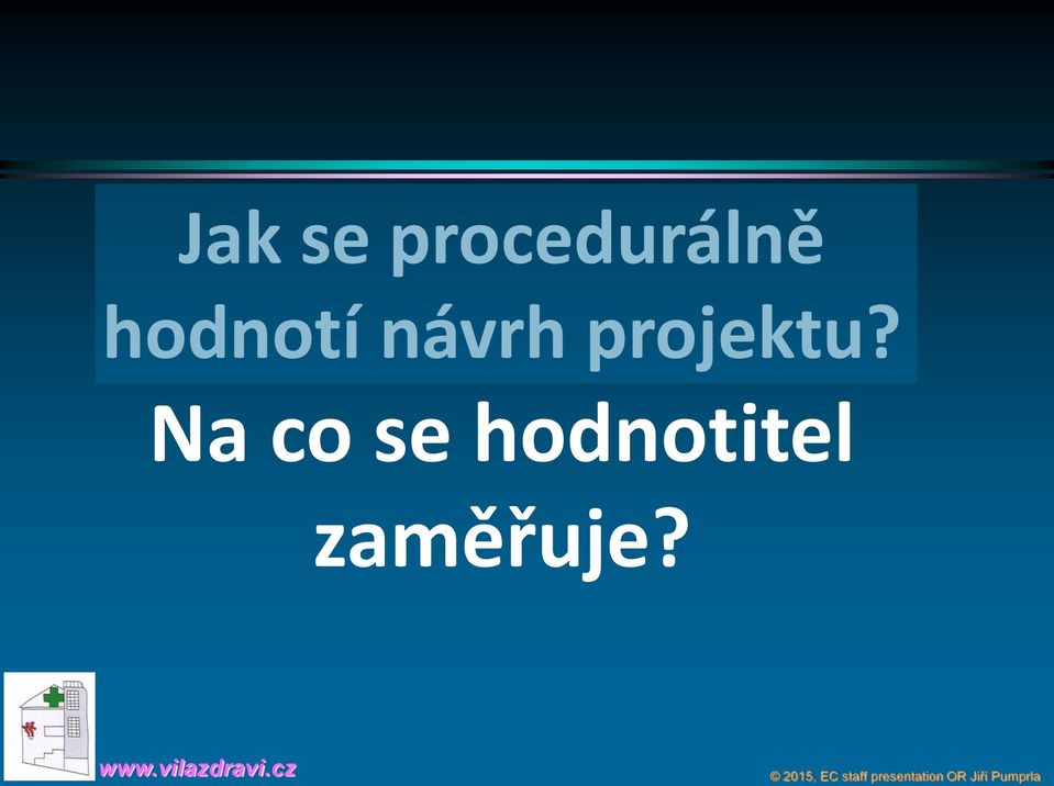 hodnotí návrh