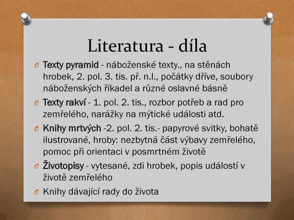 , rozbor potřeb a rad pro zemřelého, narážky na mýtické události atd. O Knihy mrtvých -2.