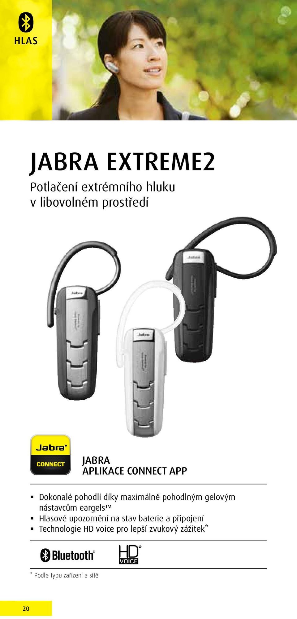 gelovým nástavcům eargels Hlasové upozornění na stav baterie a připojení