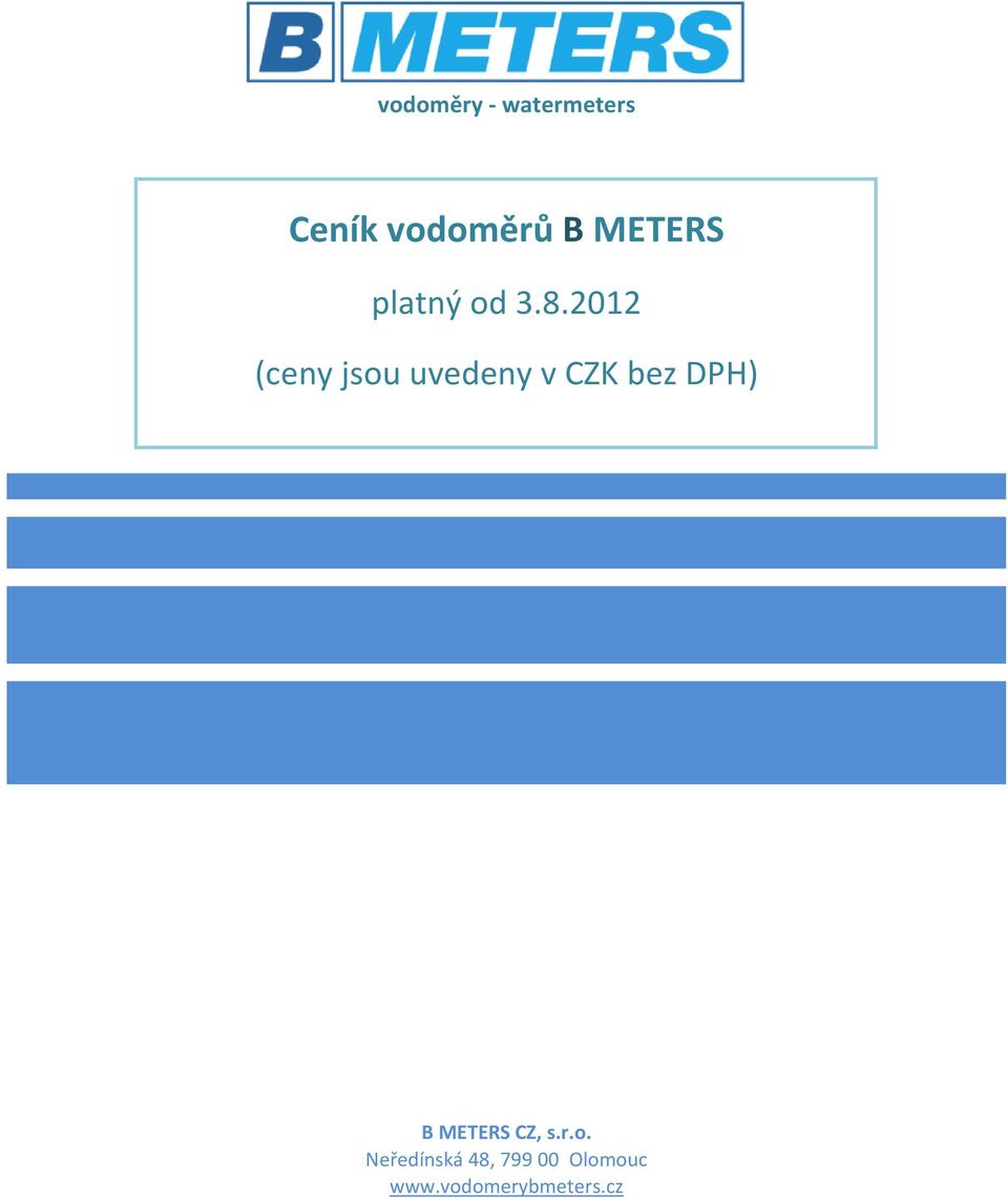 2012 (ceny jsou uvedeny v CZK bez DPH) B