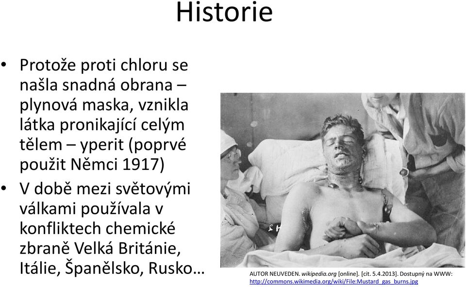 konfliktech chemické zbraně Velká Británie, Itálie, Španělsko, Rusko AUTOR NEUVEDEN. wikipedia.