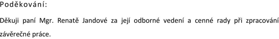 odborné vedení a cenné rady
