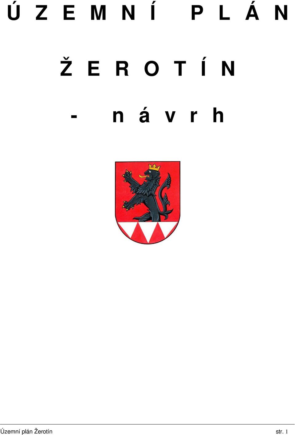 n á v r h Územní