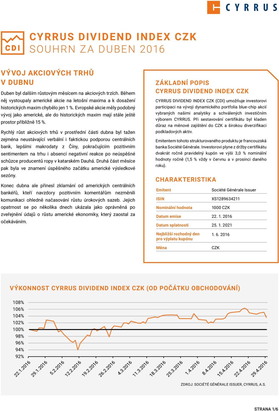 Evropské akcie měly podobný vývoj jako americké, ale do historických maxim mají stále ještě prostor přibližně 15 %.