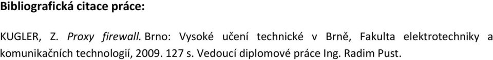 Brno: Vysoké učení technické v Brně, Fakulta