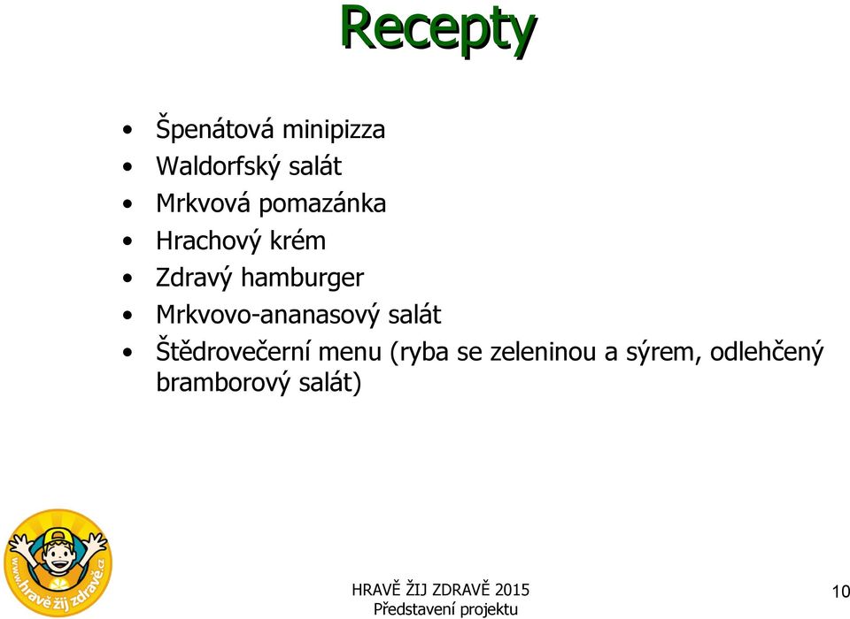 Mrkvovo-ananasový salát Štědrovečerní menu (ryba