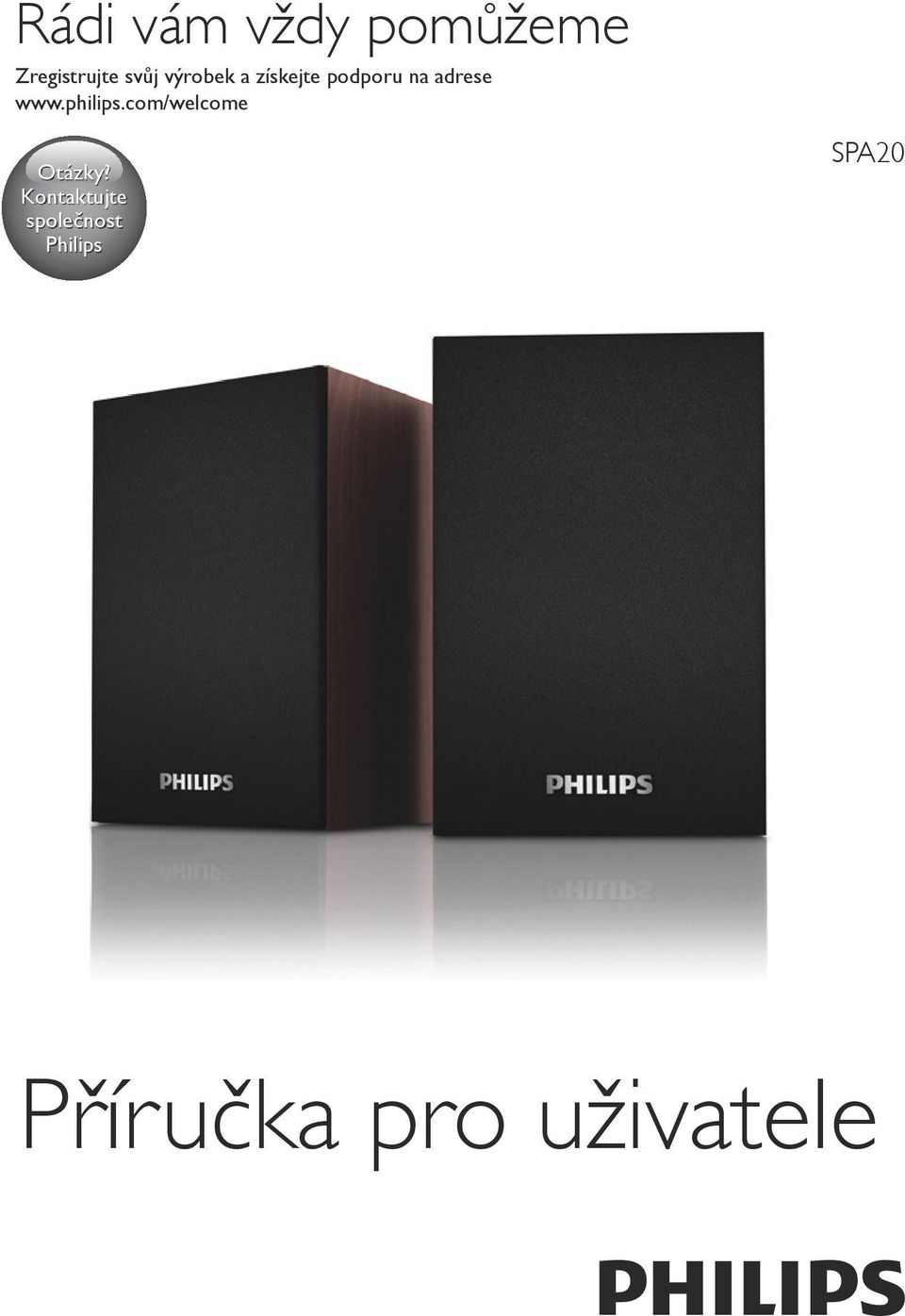 philips.com/welcome Otázky?