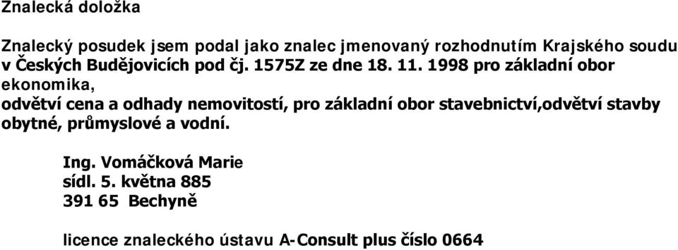 1998 pro základní obor ekonomika, odvětví cena a odhady nemovitostí, pro základní obor