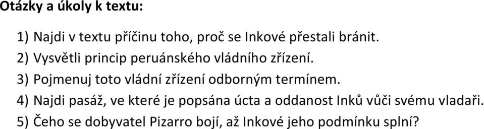 3) Pojmenuj toto vládní zřízení odborným termínem.