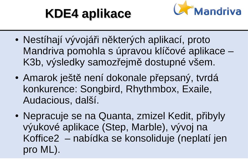 Amarok ještě není dokonale přepsaný, tvrdá konkurence: Songbird, Rhythmbox, Exaile, Audacious,