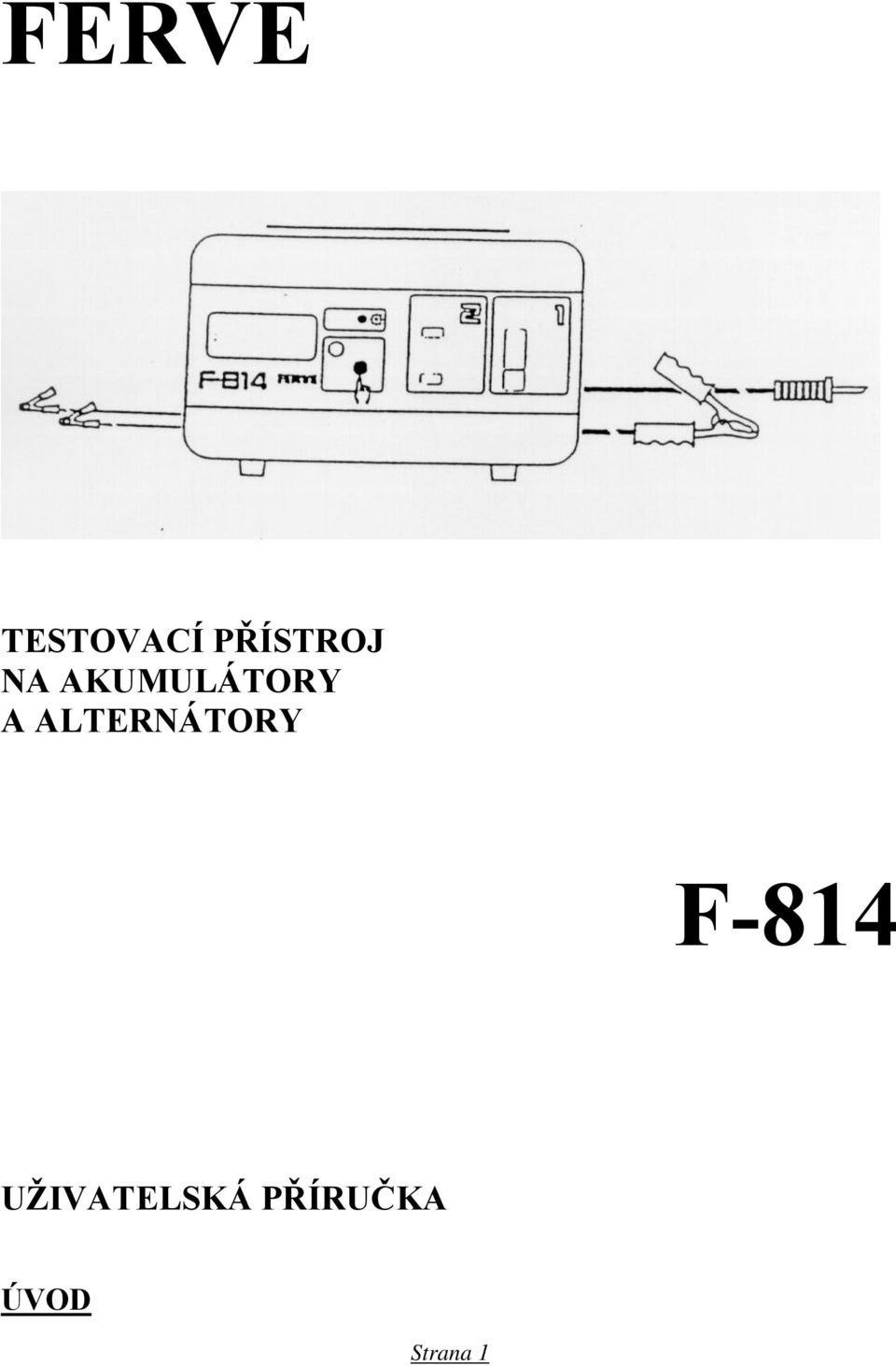 A ALTERNÁTORY F-814