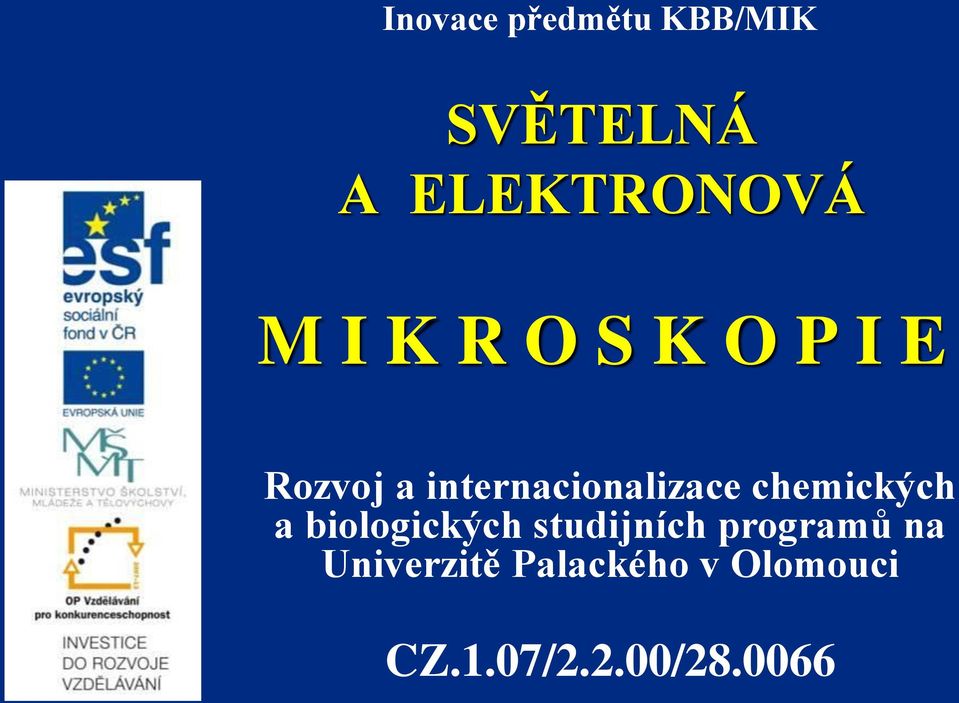 chemických a biologických studijních programů na
