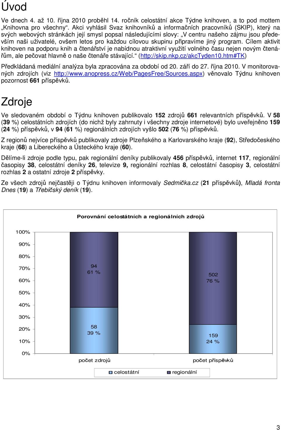 letos pro každou cílovou skupinu připravíme jiný program.