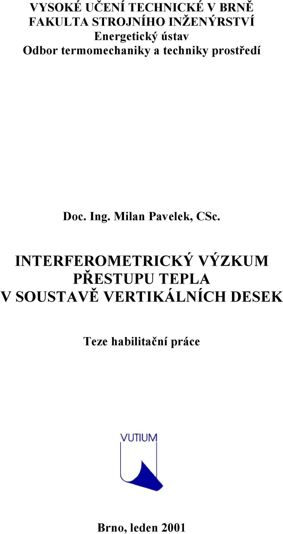Ing. Milan Pavelek, CSc.