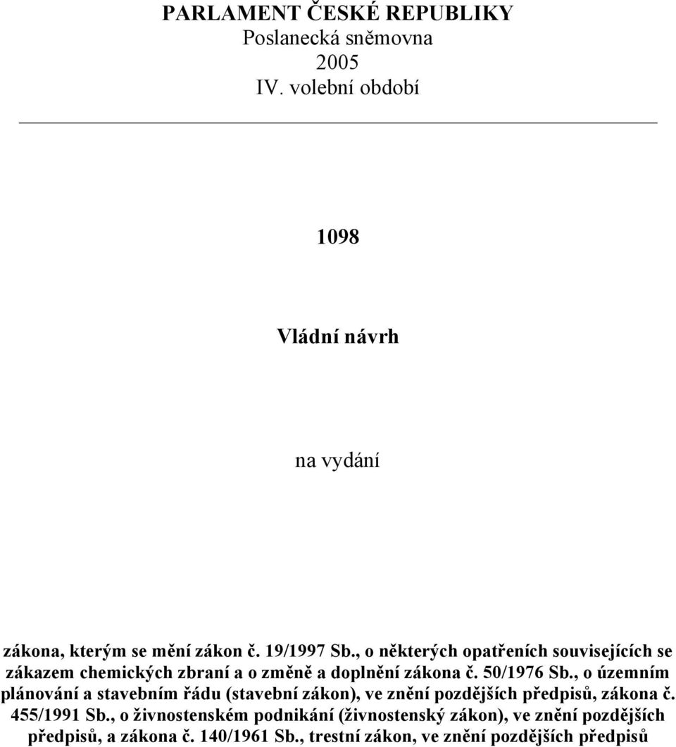 , o některých opatřeních souvisejících se zákazem chemických zbraní a o změně a doplnění zákona č. 50/1976 Sb.