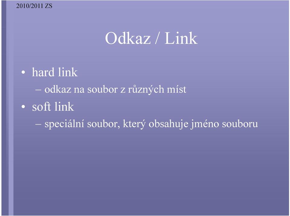 míst soft link speciální