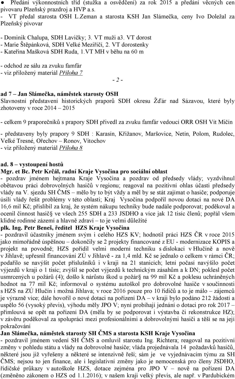 VT dorostenky - Kateřina Mašková SDH Ruda, 1.