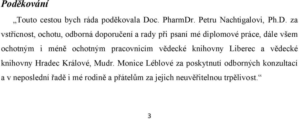 . Petru Nachtigalovi, Ph.D.