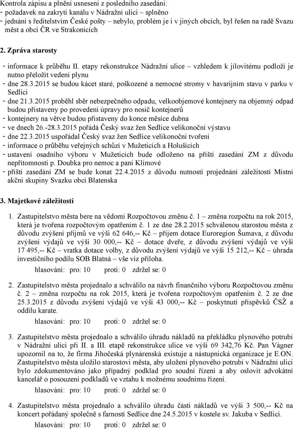 2015 se budou kácet staré, poškozené a nemocné stromy v havarijním stavu v parku v Sedlici - dne 21.3.