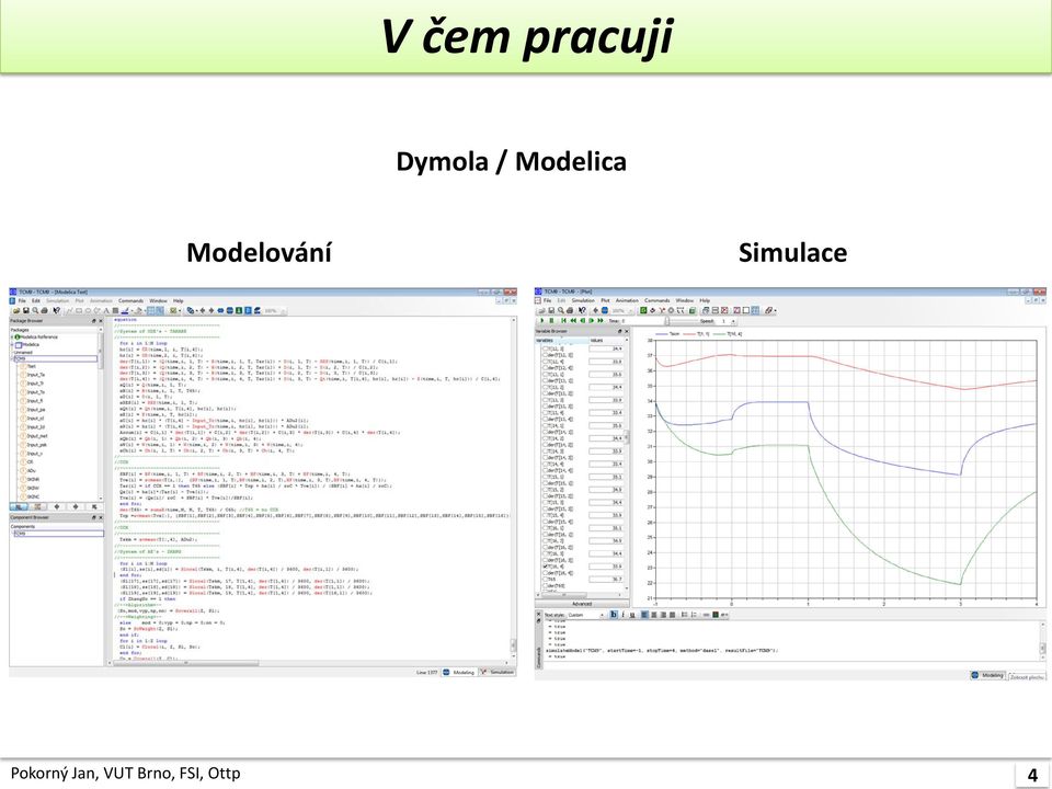 Simulace Pokorný Jan,