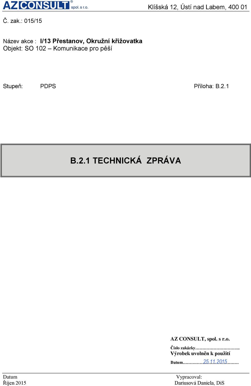 Komunikace pro pěší Stupeň: PDPS Příloha: B.2.