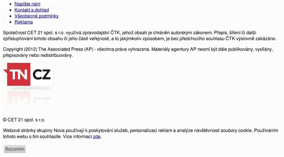 Copyright (2012) The Associated Press (AP) - všechna práva vyhrazena. Materiály agentury AP nesmí být dále publikovány, vysílány, přepisovány nebo redistribuovány.