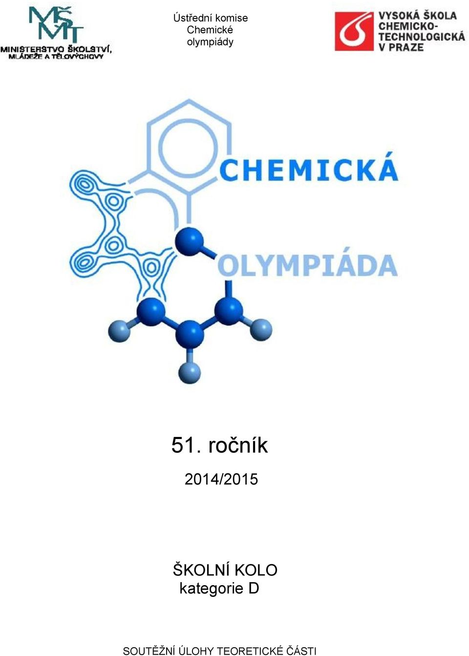 ročník 2014/2015 ŠKOLNÍ