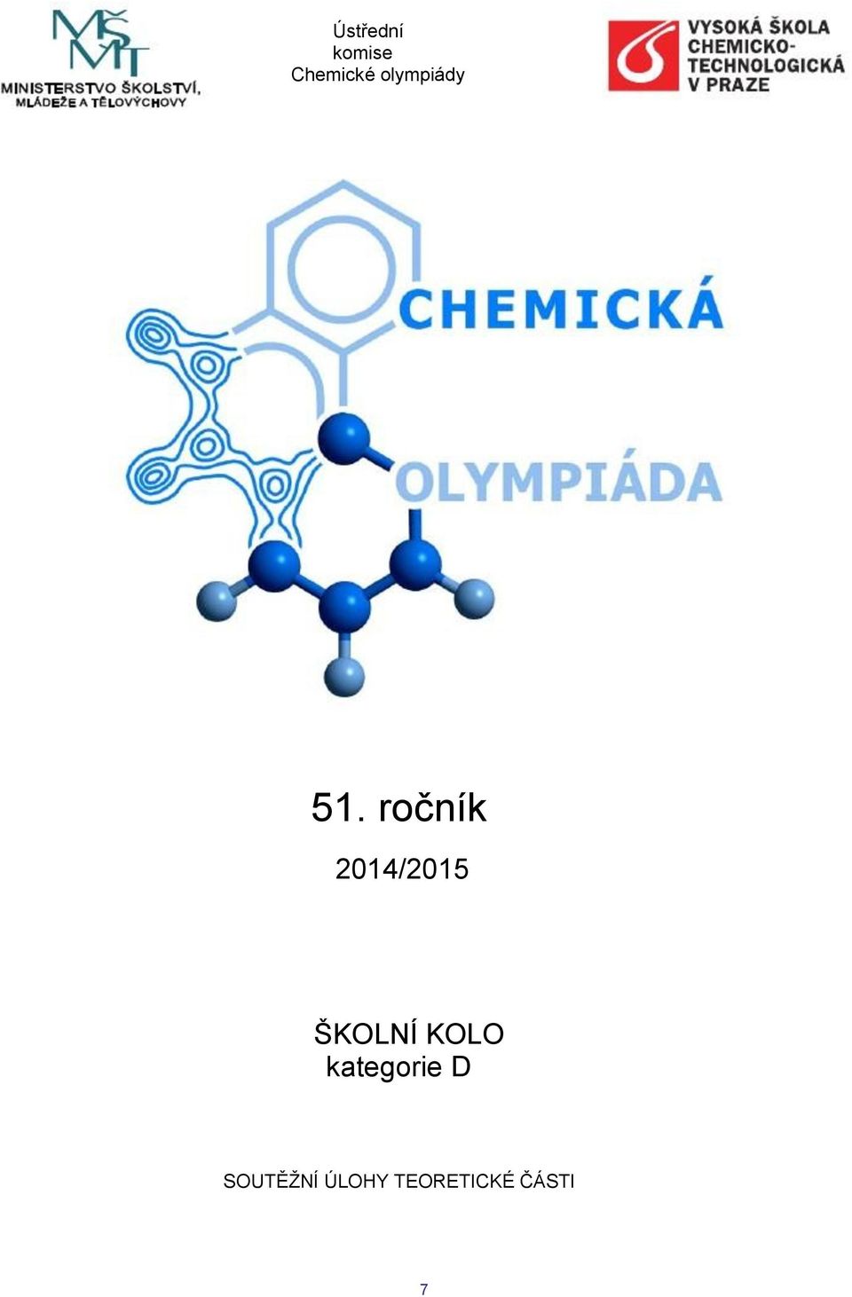 ročník 2014/2015 ŠKOLNÍ KOLO