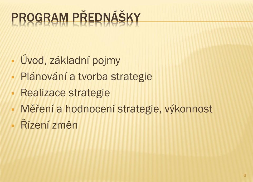 Realizace strategie Měření a