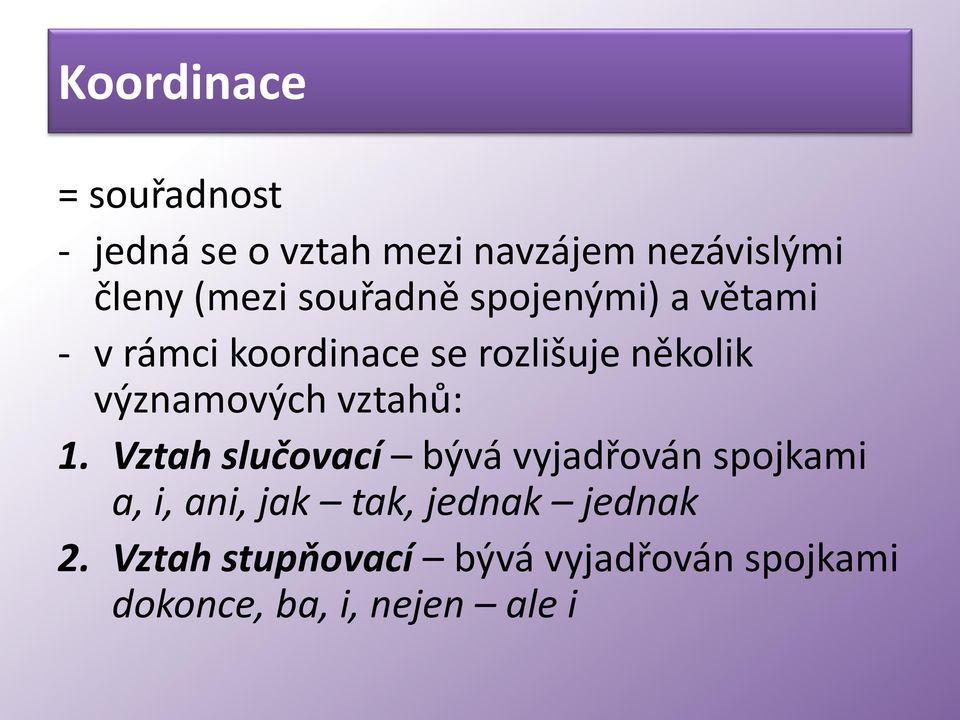 významových vztahů: 1.