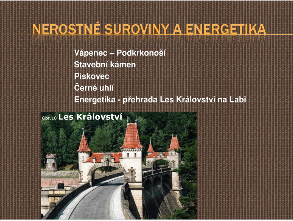 Pískovec Černé uhlí Energetika -