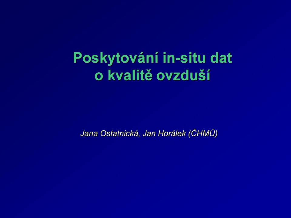 ovzduší Jana