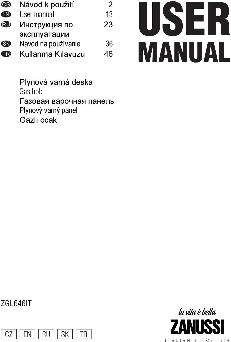 Kılavuzu 46 Plynová varná deska Gas hob Газовая варочная