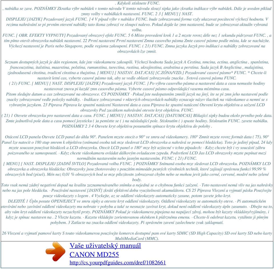 bude zobrazovaná forma vzdy ukazovat pocátecní výchozí hodnotu. V rezimu nahrávání se pi prvním otevení nabídky tato ikona zobrazí ve sloupci nalevo.