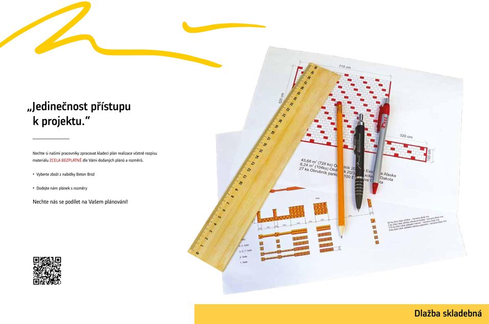 rozpisu materiálu ZCELA BEZPLATNĚ dle Vámi dodaných plánů a rozměrů.