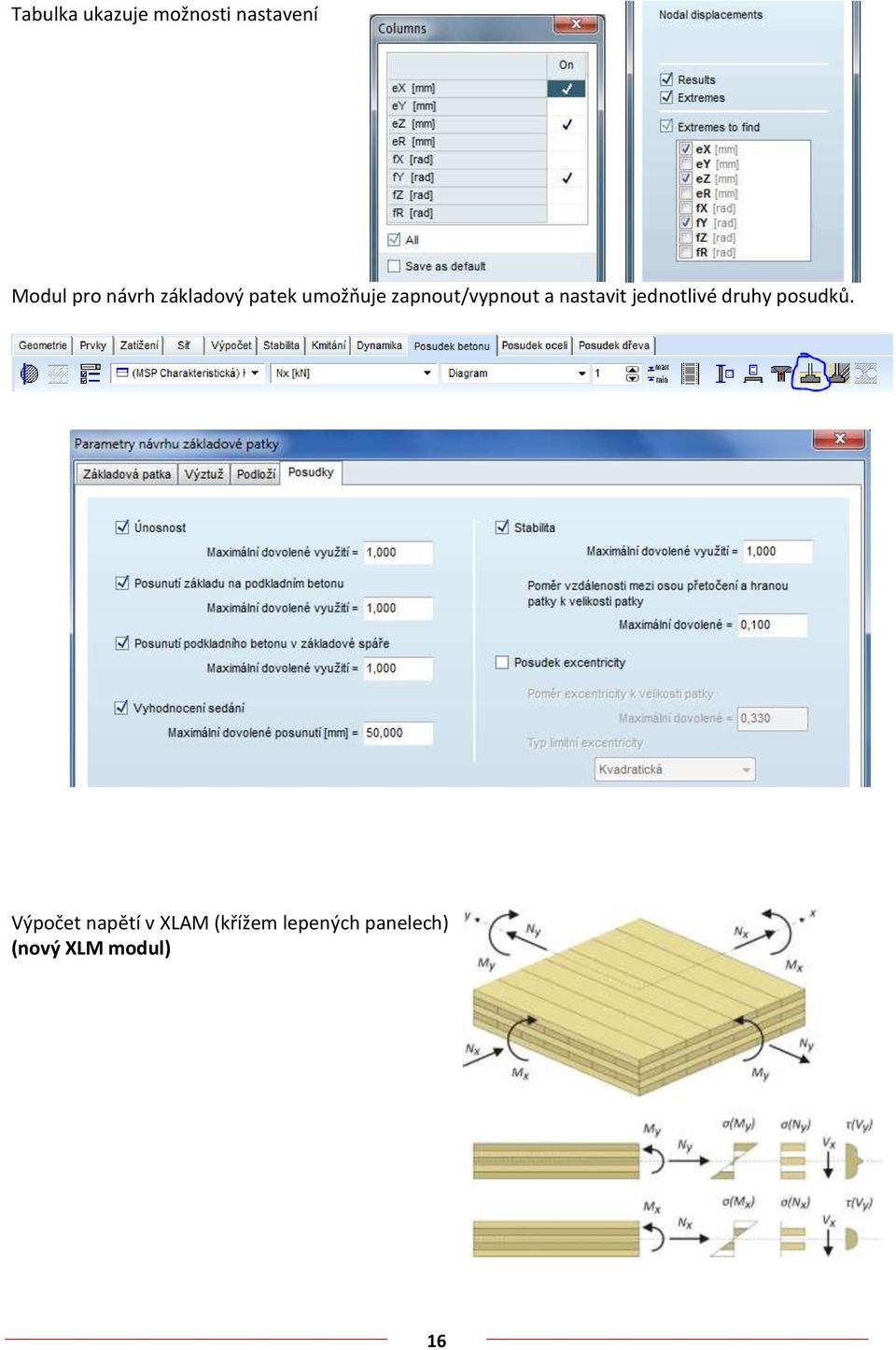 nastavit jednotlivé druhy posudků.