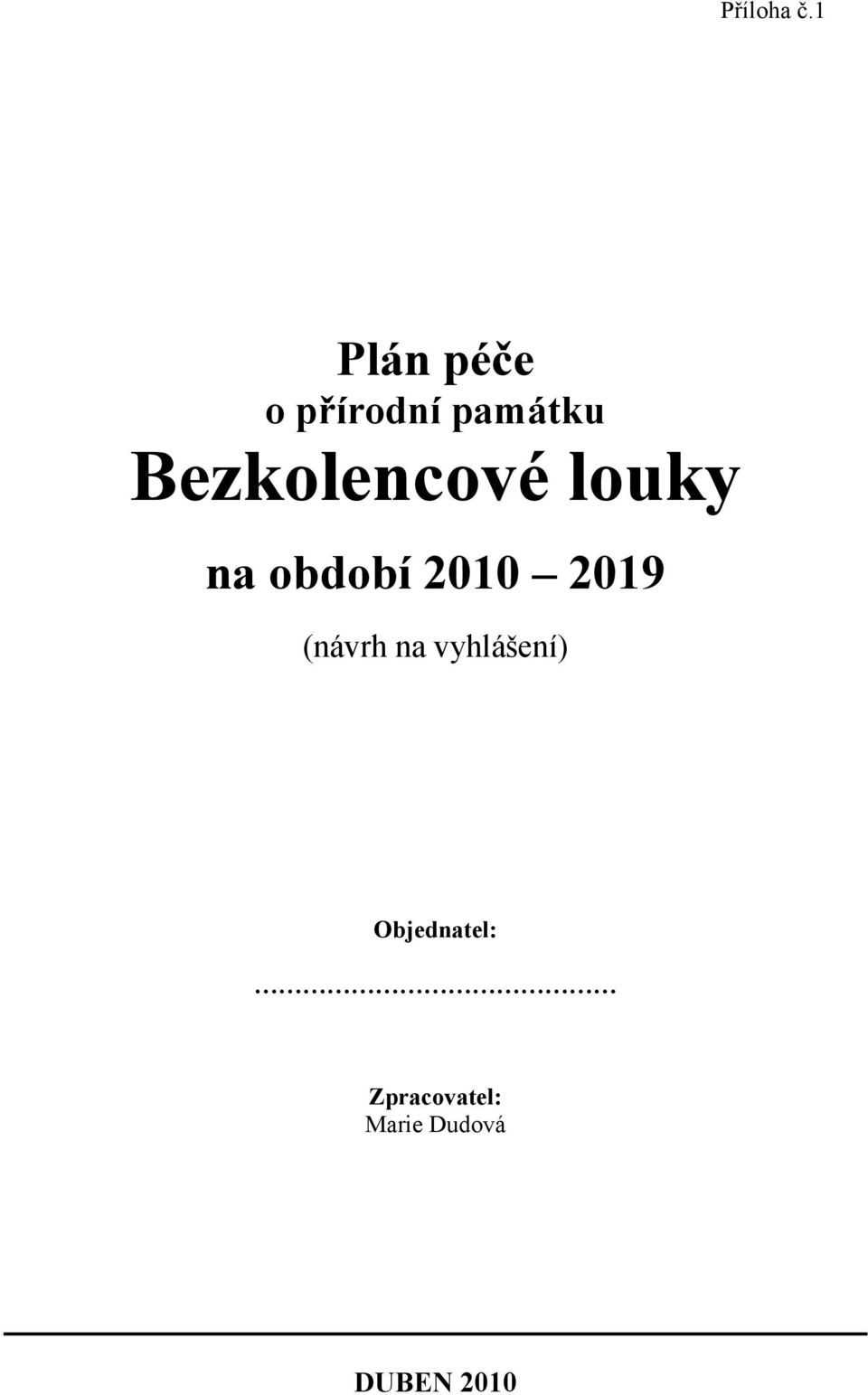 Bezkolencové louky na období 2010