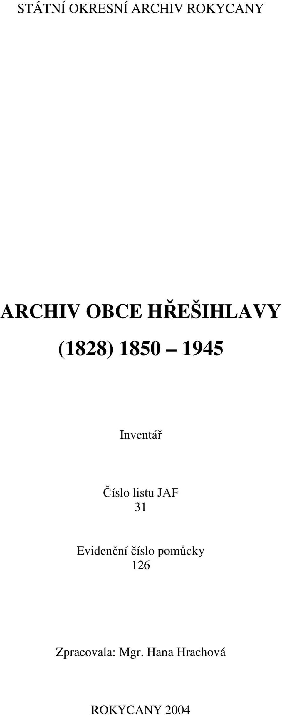 listu JAF 31 Evidenční číslo pomůcky 126