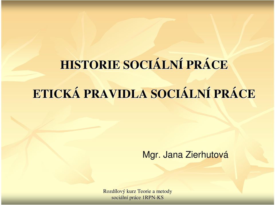 PRAVIDLA SOCIÁLN LNÍ